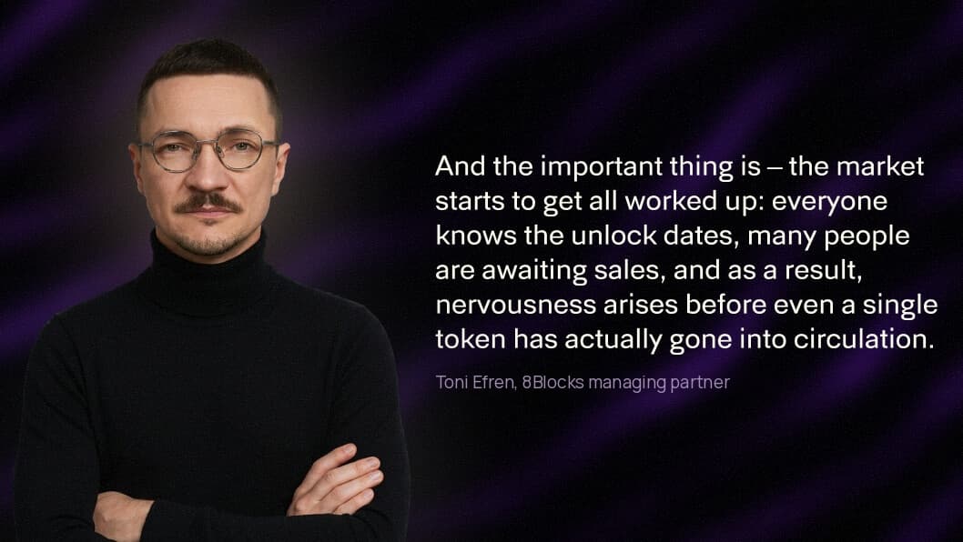 Toni Efren, 8Blocks managing partner, quoted on pre-launch market nervousness building around predictable token unlock dates